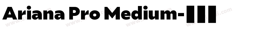 Ariana Pro Medium字体转换